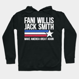 Fani Willis Jack Smith For President 2024 Funny Political retro quote Hoodie